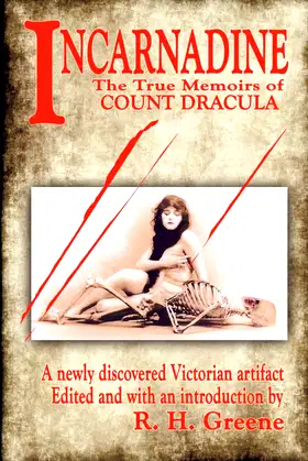 Incarnadine: The True Memoirs of Count Dracula: Volume One poster