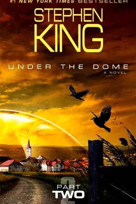 Under the Dome: Part 2: A Novel poster