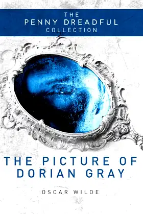 The Picture of Dorian Gray: The Penny Dreadful Collection poster