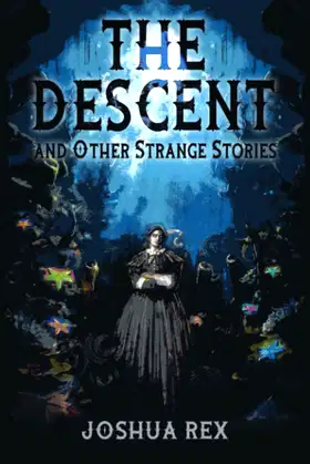 The Descent and Other Strange Stories poster
