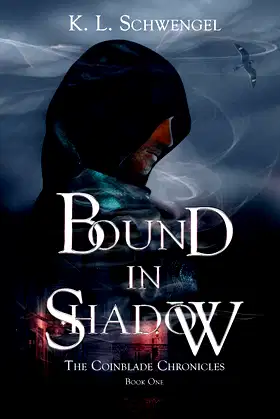 Bound In Shadow (The Coinblade Chronicles Book 1) poster