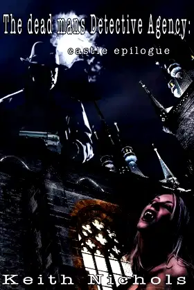 The Dead Mans Detective Agency: Castle Epilogue poster