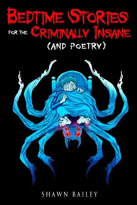 Bedtime Stories for the Criminally Insane (and poetry) poster