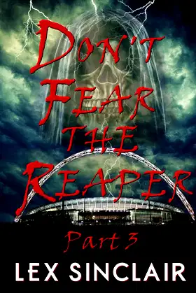 Don't Fear The Reaper: Part 3 poster