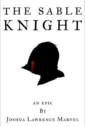 The Sable Knight: An Epic poster