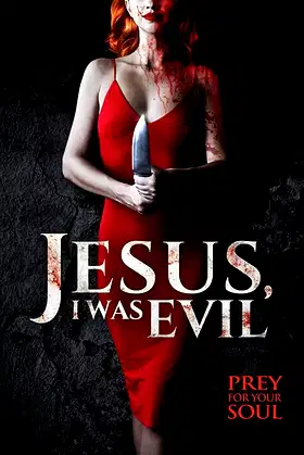 Jesus I Was Evil poster