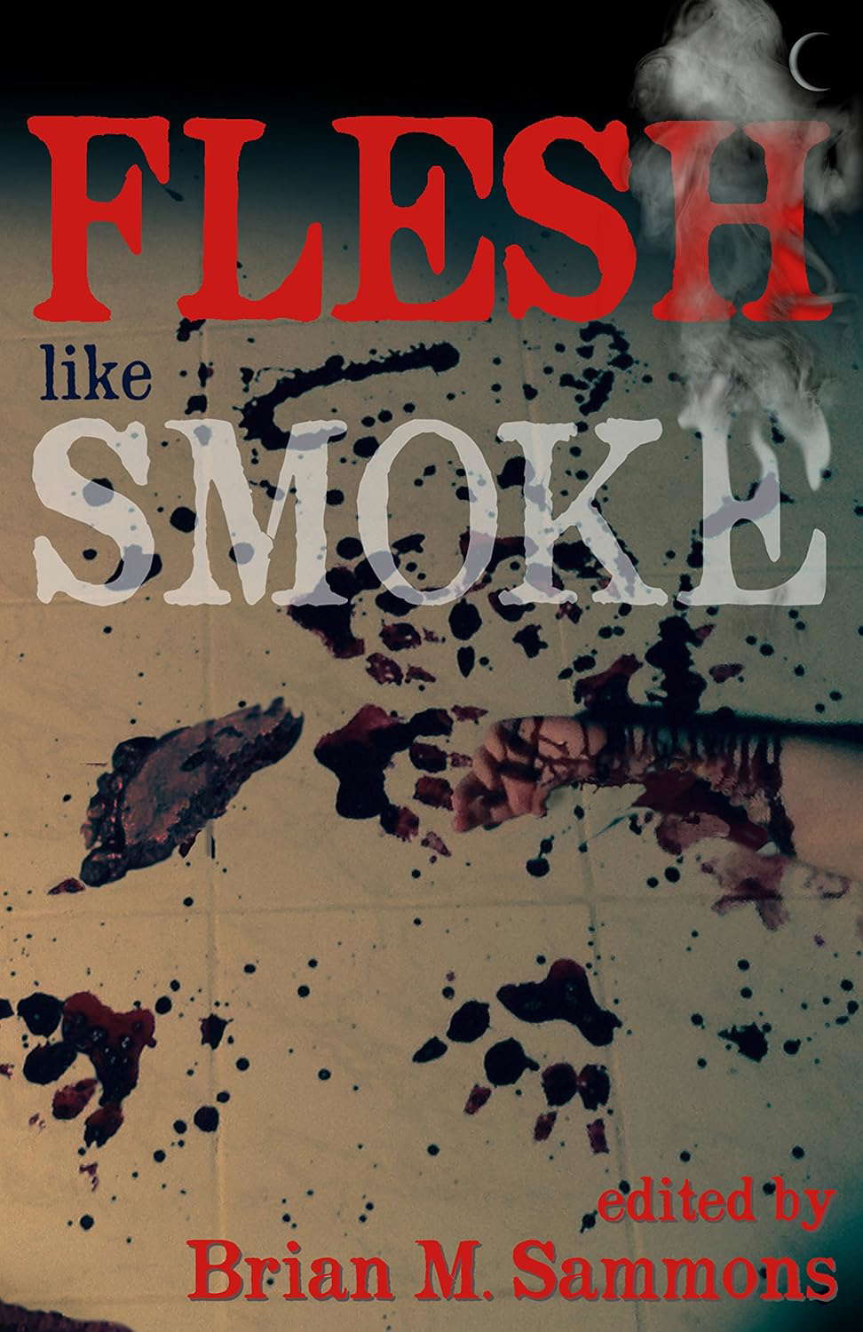 Flesh Like Smoke poster