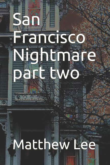 San Francisco Nightmare part two poster