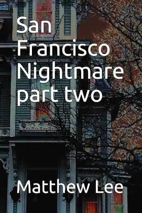 San Francisco Nightmare part two poster