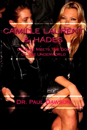 Camille Laurent & Hades: Camille Meets The God of The Underworld poster