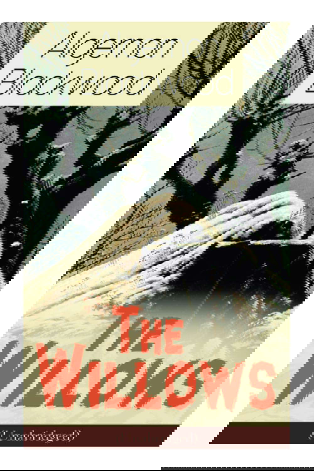 The Willows (Unabridged): Horror Classic poster
