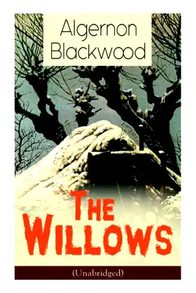 The Willows (Unabridged): Horror Classic poster