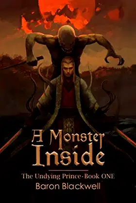 A Monster Inside (The Undying Prince) poster