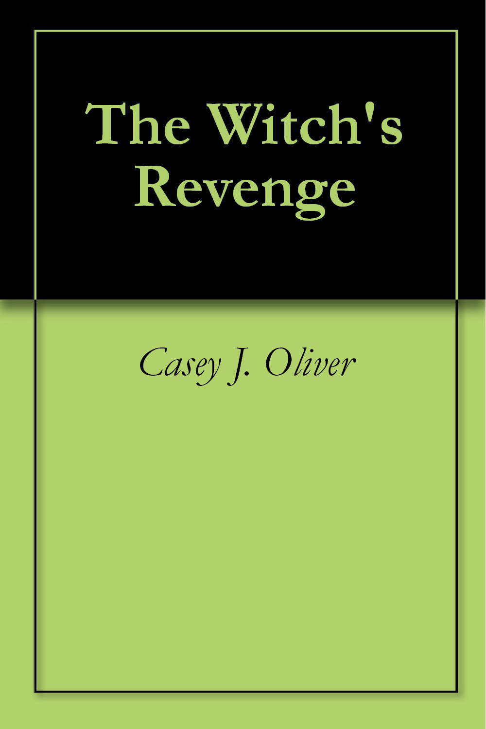 The Witch's Revenge (The Bubbles Series Book 1) poster