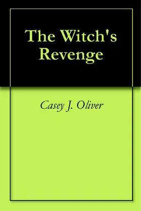 The Witch's Revenge (The Bubbles Series Book 1) poster