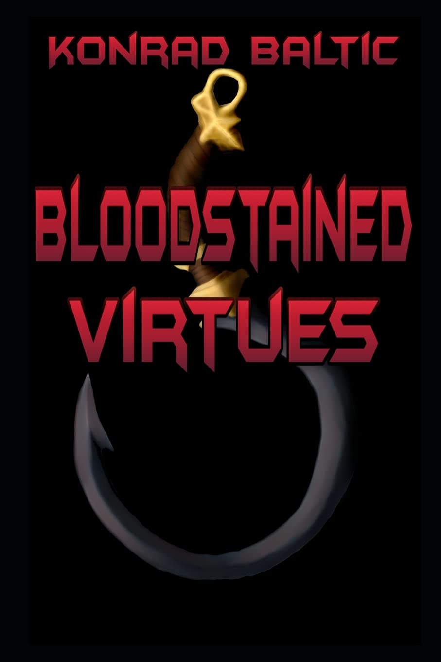 Bloodstained Virtues: No Heroes. No Prophecies. Just the Price of Survival. poster