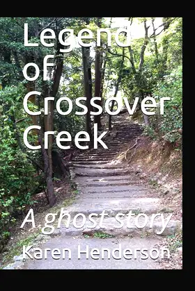 Legend of Crossover Creek: A ghost story poster