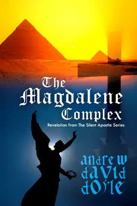 The Magdalene Complex: Revelation from The Silent Apostle Series poster