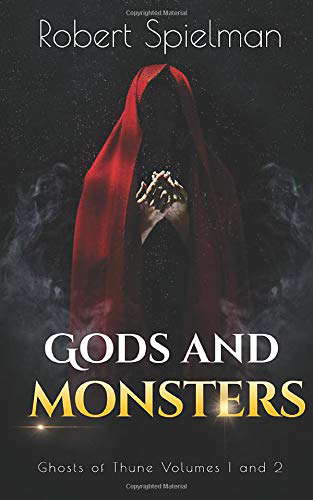 Gods and Monsters: Ghosts of Thune Volumes 1 & 2 poster