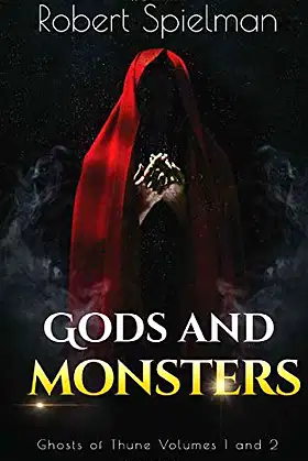 Gods and Monsters: Ghosts of Thune Volumes 1 & 2 poster