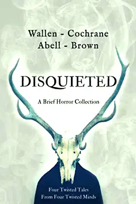 Disquieted: A Brief Horror Collection poster