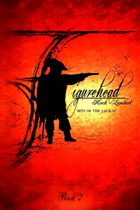 Figurehead: Book 2 - Bite of the Jackal poster