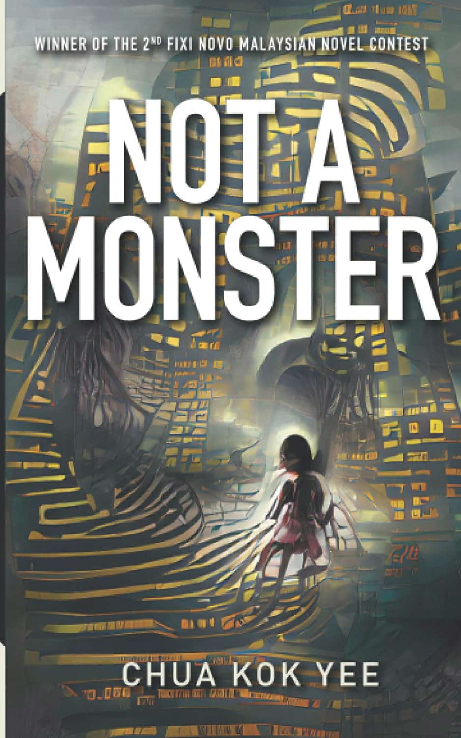 NOT A MONSTER (Fixi Novo Malaysian Novel Contest winners) poster