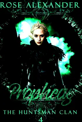 Prophecy (The Huntsman Clan Book 4) poster