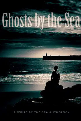 Ghosts by the Sea poster