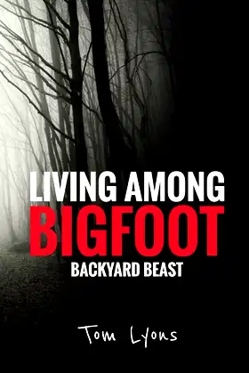 Living Among Bigfoot: Backyard Beast poster