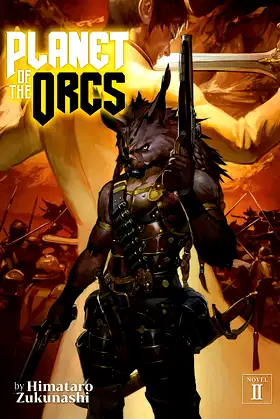 Planet of the Orcs (Light Novel) Vol. 2 poster