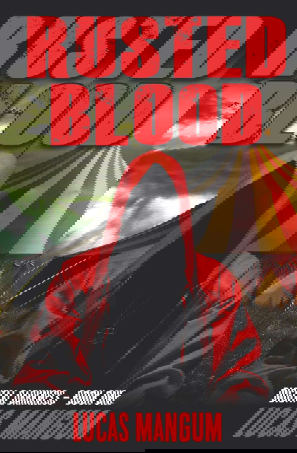 Rusted Blood: A Horror Novel poster