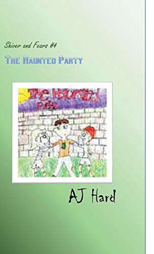 Shiver and Fears: The Haunted Party poster
