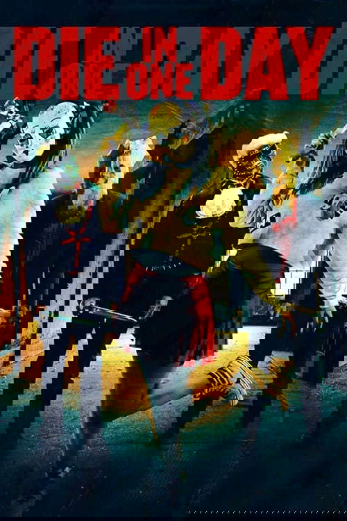 Die In One Day poster