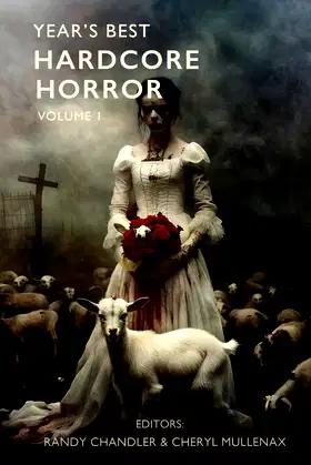 Year's Best Hardcore Horror Volume 1 poster