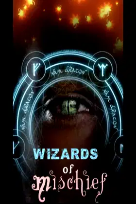 Wizards of Mischief: The 13 Wicked Wizards of The Black Gate Club poster