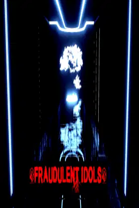 Fraudulent Idols poster
