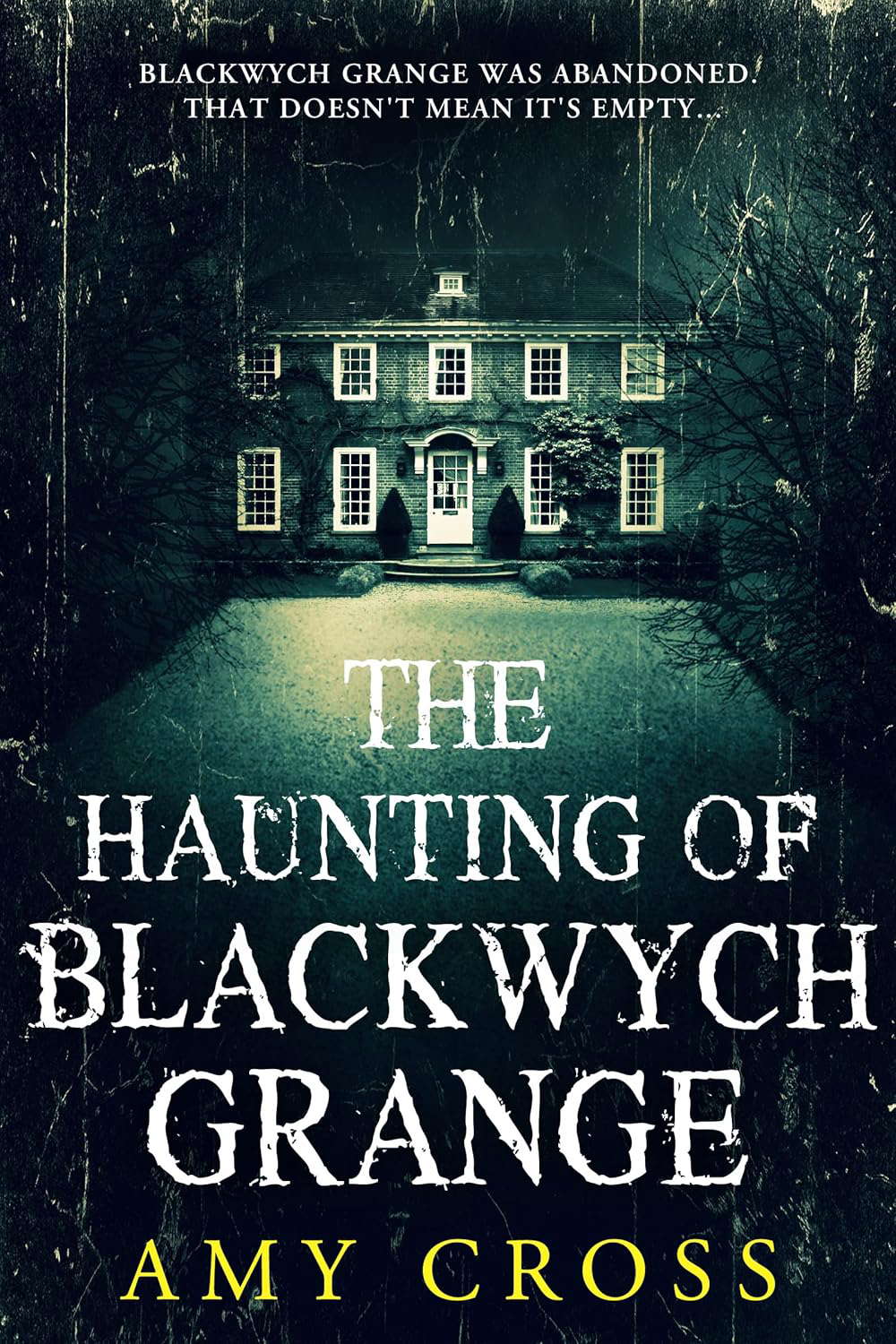 The Haunting of Blackwych Grange (The Haunted House Collection) poster