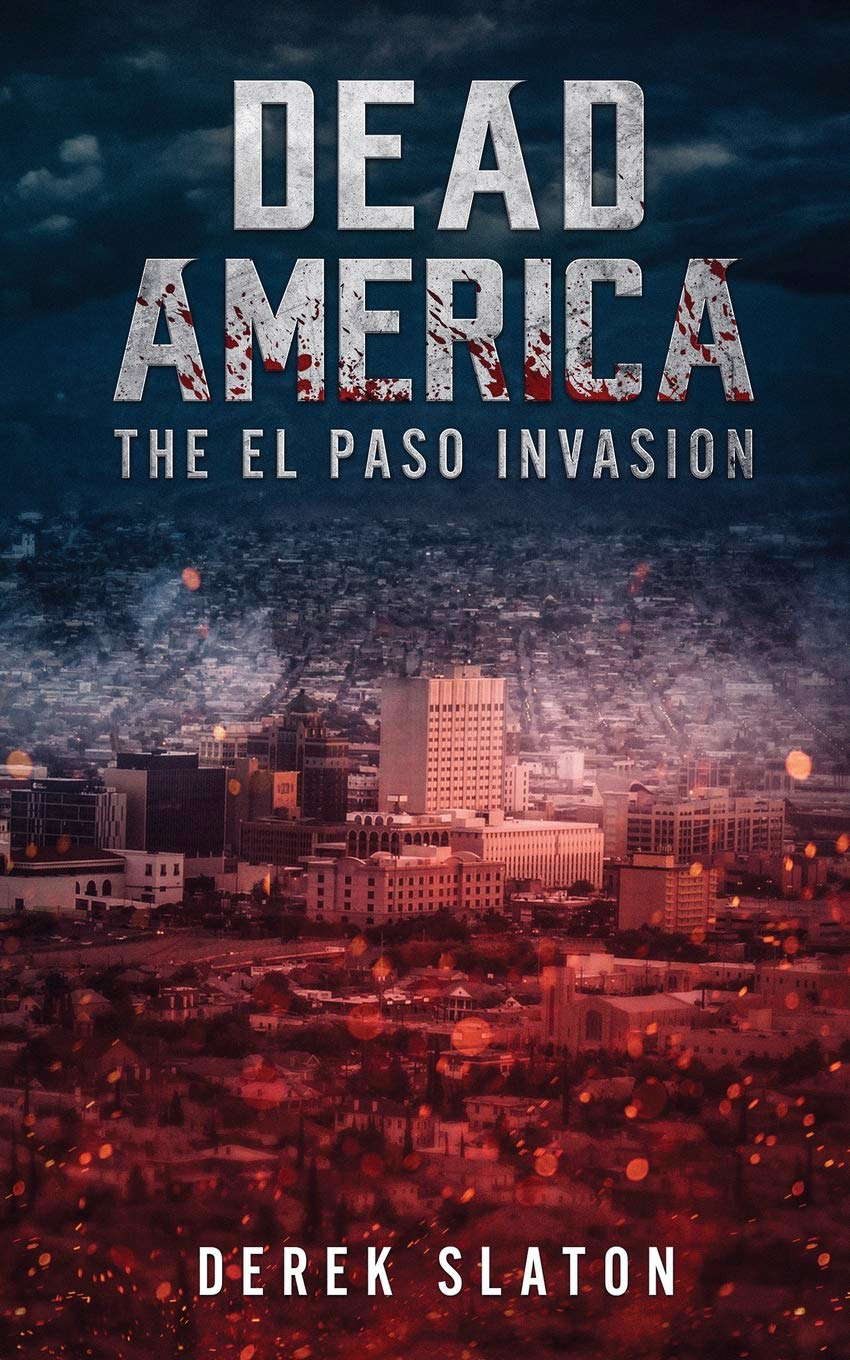 Dead America: The El Paso Invasion (First Week) poster