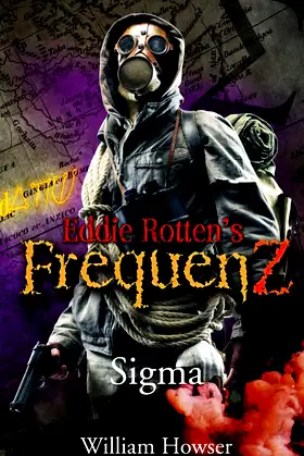 Eddie Rotten's FrequenZ: Sigma poster