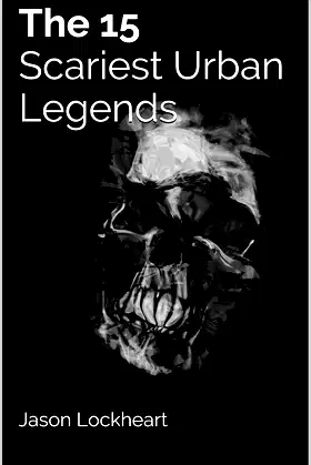 The 15 Scariest Urban Legends poster