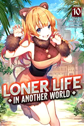 Loner Life in Another World (Light Novel) Vol. 10 poster