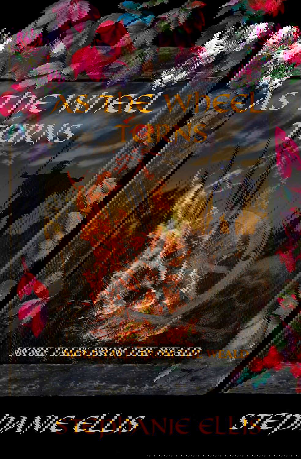 As the Wheel Turns: More Tales from the Weald poster