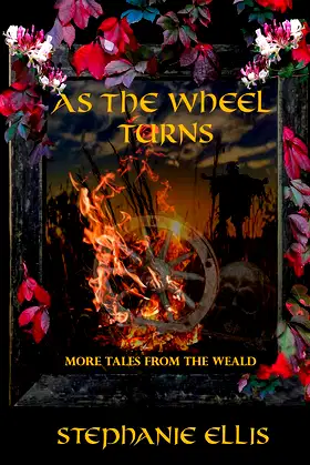 As the Wheel Turns: More Tales from the Weald poster