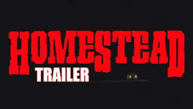 HOMESTEAD Official Trailer (2023) Western Horror poster