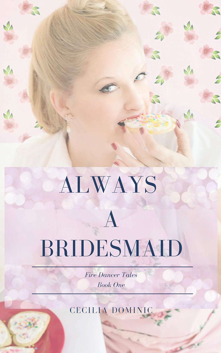 Always a Bridesmaid: A Bite-Sized Urban Fantasy (Fire Dancer Book 1) poster