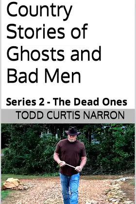 Country Stories of Ghosts and Bad Men: Series 2 - The Dead Ones poster