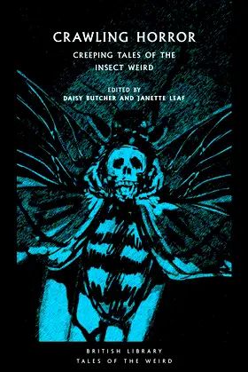 Crawling Horror: Creeping Tales of the Insect Weird (Tales of the Weird) poster