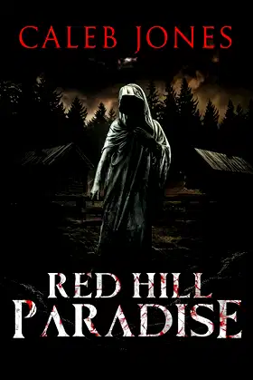 Red Hill Paradise: A Tale of Horror in the Appalachian Mountains poster