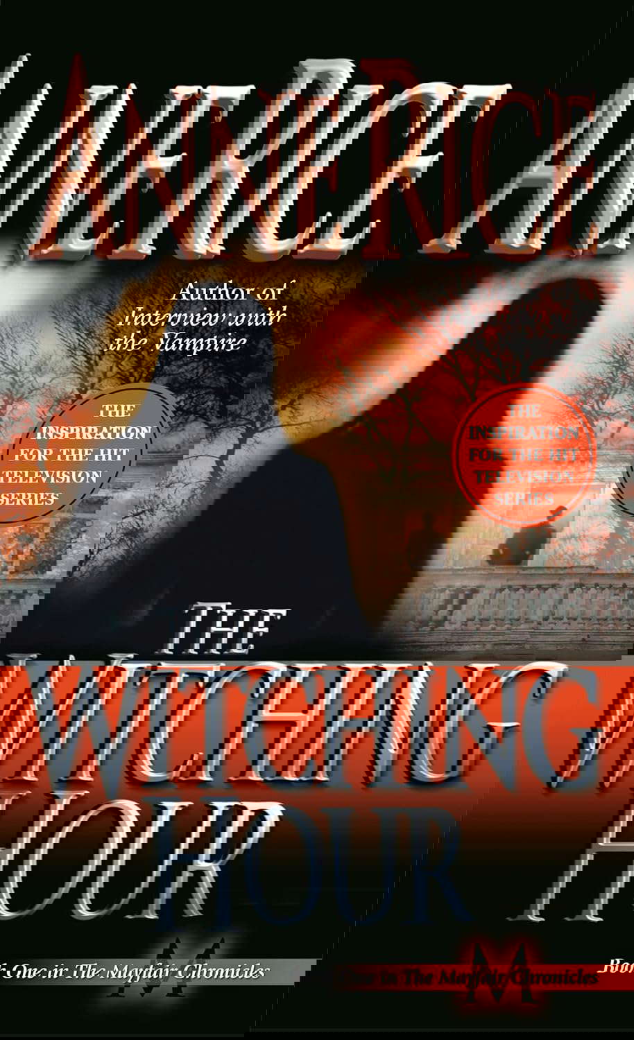 The Witching Hour (Lives of Mayfair Witches Book 1) poster